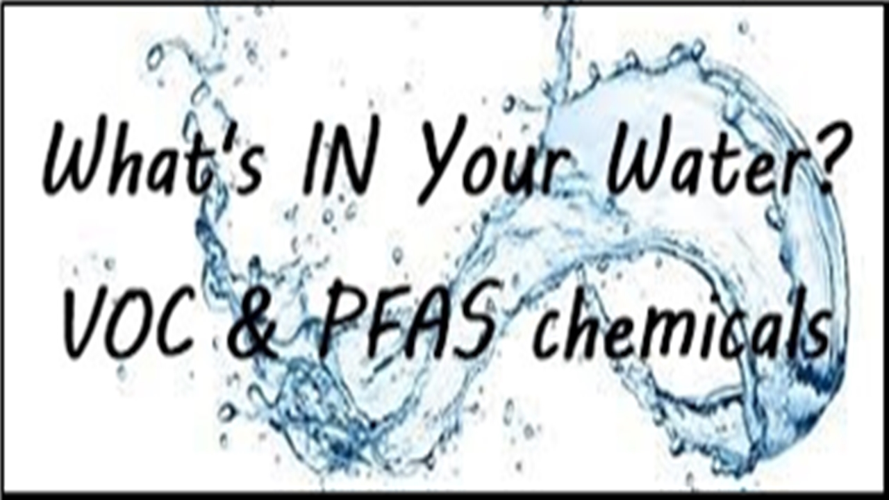 What’s in Your Water – Part 2 – PFAS Chemicals